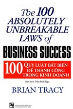 100 Quy Luật Bất Biến Để Thành Công Trong Kinh Doanh