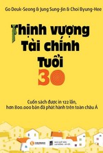 Thịnh Vượng Tài Chính Tuổi 30 (Tập 1)