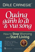 Quẳng Gánh Lo Đi Và Vui Sống