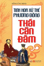 Tinh Hoa Xử Thế Phương Đông - Thái Căn Đàm