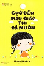 Chờ đến mẫu giáo thì đã muộn