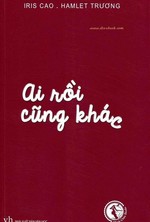 Ai Rồi Cũng Khác