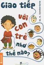 Giao tiếp với con trẻ thế nào