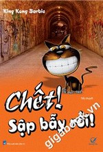 Chết! Sập Bẫy Rồi