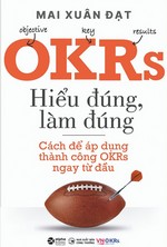 OKRs, Hiểu Đúng - Làm Đúng