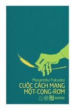 Cuộc Cách Mạng Một - Cọng - Rơm