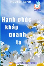 Hạnh Phúc Khắp Quanh Ta