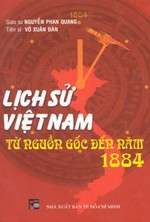 Lịch Sử Việt Nam - Từ Nguồn Gốc Đến Năm 1884