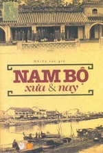 Nam Bộ Xưa & Nay