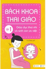 Bách Khoa Thai Giáo (Tập 1)