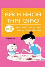 Bách Khoa Thai Giáo (Tập 2)