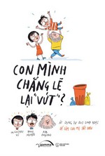 Con Mình Chẳng Lẽ Lại 