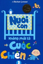 Nuôi Con Không Phải Là Cuộc Chiến (Tập 1)