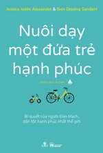 Nuôi Dạy Một Đứa Trẻ Hạnh Phúc