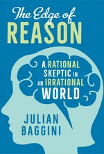 The Edge of Reason: A Rational Skeptic in an Irrational World