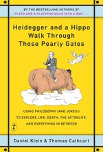 Heidegger and a Hippo Walk Through Those Pearly Gates