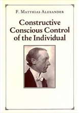 Constructive Conscious Control of the Individual