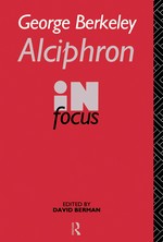 George Berkeley Alciphron in Focus