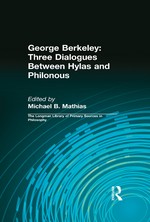 George Berkeley: Three Dialogues Between Hylas and Philonous