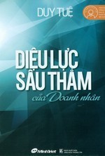 Diệu Lực Sâu Thẳm Của Doanh Nhân