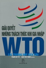 Giải Quyết Những Thách Thức Khi Gia Nhập WTO