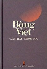 Bằng Việt - Tác Phẩm Chọn Lọc