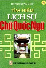 Tìm Hiểu Lịch Sử Chữ Quốc Ngữ