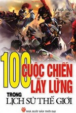 100 Cuộc Chiến Lẫy Lừng Trong Lịch Sử Thế Giới