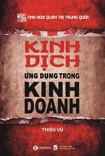 Kinh Dịch Ứng Dụng Trong Kinh Doanh