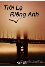 Trời Lạ Riêng Anh