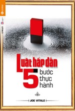 Luật Hấp Dẫn: 5 Bước Thực Hành