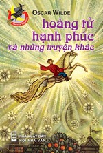 Hoàng Tử Hạnh Phúc Và Những Truyện Khác