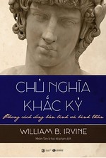 Chủ Nghĩa Khắc Kỷ - Phong Cách Sống Bản Lĩnh Và Bình Thản