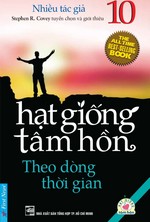 Hạt Giống Tâm Hồn 10: Theo Dòng Thời Gian