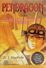 PENDRAGON 03 - Cuộc Chiến Bất Thành