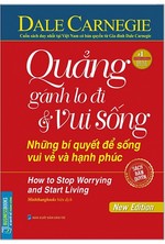 Quẳng Gánh Lo Đi Và Vui Sống