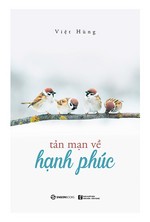 Tản mạn về Hạnh phúc